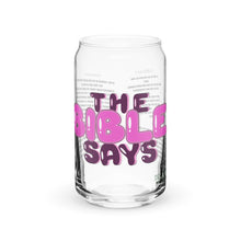 Load image into Gallery viewer, HG - “THE BIBLE SAYS” Can-shaped Glass & Travel Mug Grn/Pnk/Blu/Org/Red/Blk