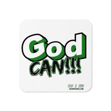 Load image into Gallery viewer, HG - “GOD CAN” Cork-back coaster