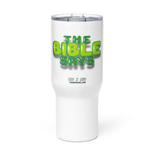 Load image into Gallery viewer, HG - “THE BIBLE SAYS” Can-shaped Glass & Travel Mug Grn/Pnk/Blu/Org/Red/Blk