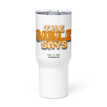 Load image into Gallery viewer, HG - “THE BIBLE SAYS” Can-shaped Glass & Travel Mug Grn/Pnk/Blu/Org/Red/Blk