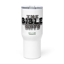 Load image into Gallery viewer, HG - “THE BIBLE SAYS” Can-shaped Glass & Travel Mug Grn/Pnk/Blu/Org/Red/Blk